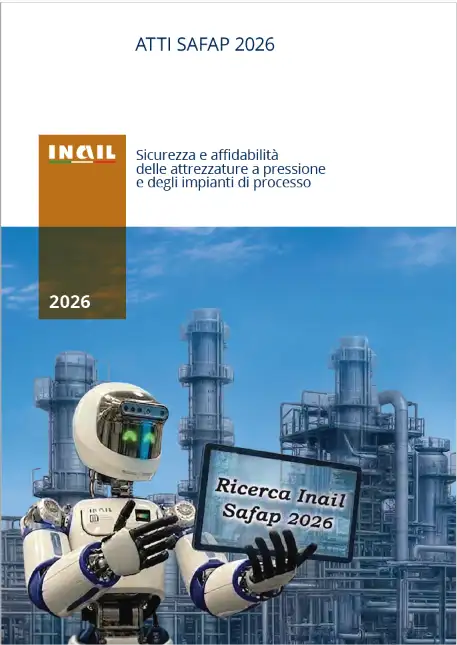Atti Convegno Safap 2026 - Sicurezza ed affidabilità delle attrezzature a pressione Atti Convegno Safap 2026 - Sicurezza ed affidabilità delle attrezzature a pressione